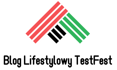 Blog Lifestylowy TestFest